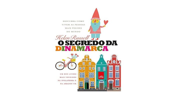 O segredo da Dinamarca by Helen Russell O Segredo Da Dinamarca
