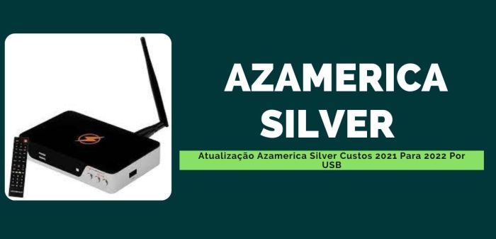 Atualização Azamerica Silver Custos 2021 Para 2022 Por USB