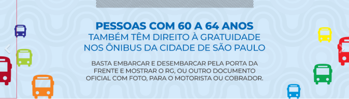 Bilhete Único - Gratuidade para pessoas a partir de 65 anos Sptrans Bilhete Idoso 60 Anos