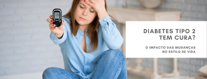 DIABETES TIPO 2 TEM CURA? – ANAD DIABETES TIPO 2 TEM CURA? – ANAD
