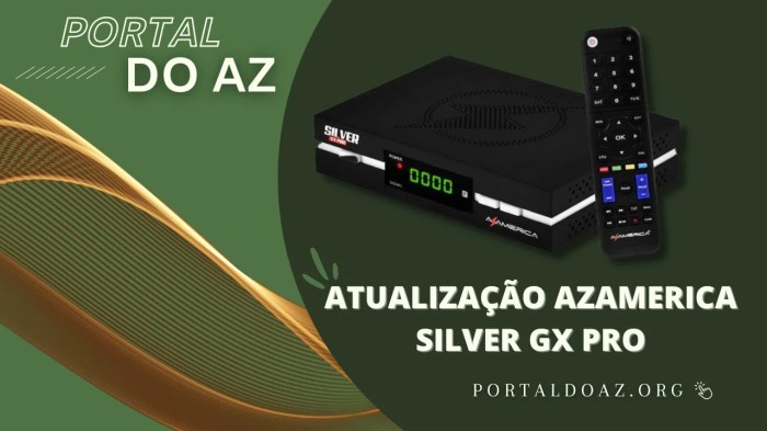 Azamerica Silver GX PRO Última Atualização V1.42 17/10/2023 - Portal Do AZ Atualização Azamerica Silver