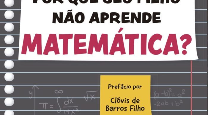 Ensino de Matemática no Brasil: quais são os desafios e as soluções É Verdade Que A Matemática Vai Ser Proibida Aqui No Brasil
