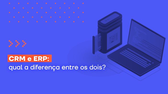 ERP ou CRM: as diferenças e como escolher o ideal Crm Tem As Mesmas Características E Funções Que O Erp. Verdadeiro Falso