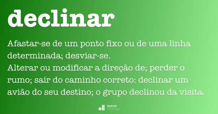 Declinar - Dicio, Dicionário Online de Português Declinar - Dicio, Dicionário Online de Português