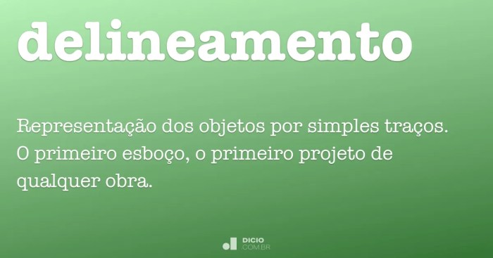 Delineamento - Dicio, Dicionário Online de Português Delineamento - Dicio, Dicionário Online de Português