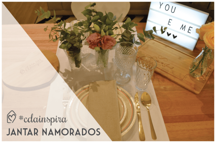 #cdainspira Jantar dos namorados - Casa das Amigas