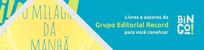 Livros e autores do Grupo Editorial Record para você conhecer Grupo Editorial Record