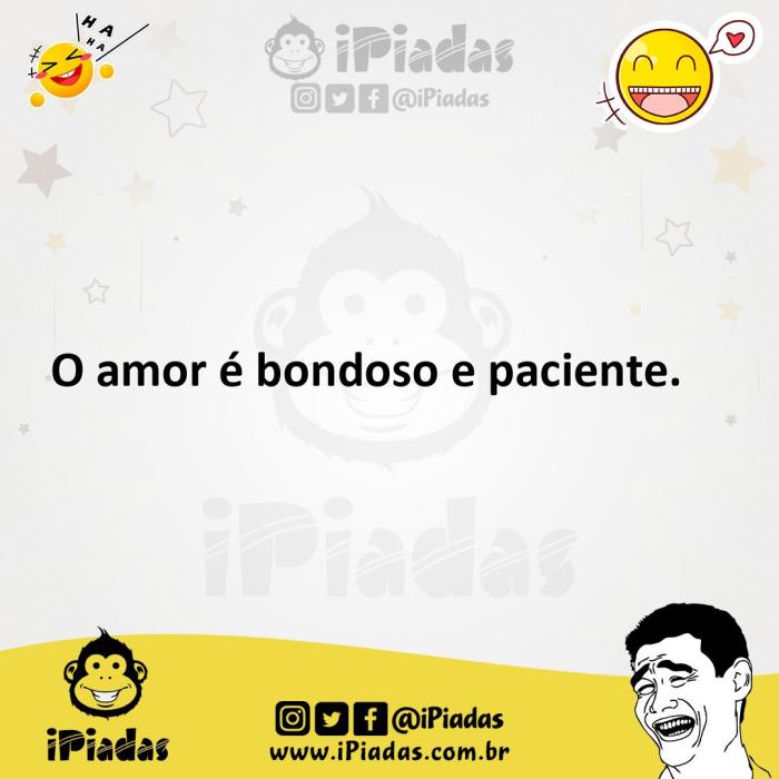 O amor é bondoso e paciente. O Amor É Paciente É Benigno