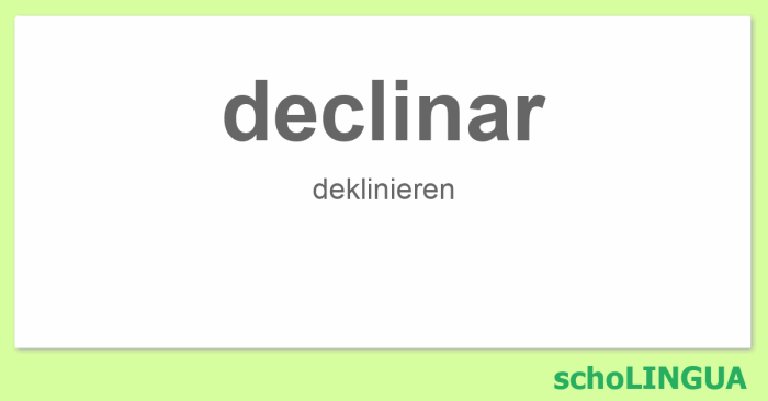 Significado de «declinar» Declinar Significado