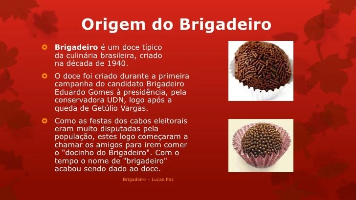 História do Brigadeiro | Receitas de Mãe Qual Origem Do Brigadeiro