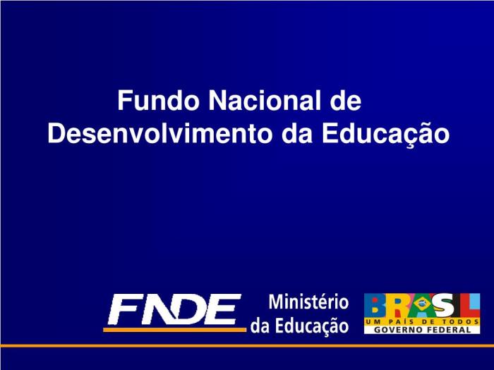 Fundo Nacional De Desenvolvimento Da Educação - EDULEARN Fundo Nacional De Desenvolvimento Da Educação