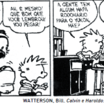 Na tirinha, Calvin e o tigre Haroldo usam um globo terrestre...