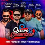 Quero Te Encontrar (Romance) [feat. Silvanno Salles] - Humberto ...