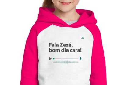 Moletom Infantil Fala Zezé, bom dia cara!