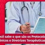O Protocolo Clínico Tem Como Objetivos E Princípios