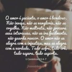 O amor é paciente, o amor é bondoso. Não inveja, não se vangloria, não ...