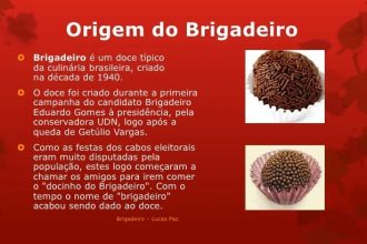 Qual Origem Do Brigadeiro