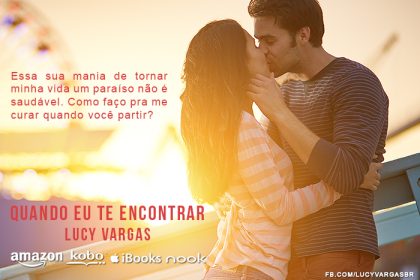 Quando Eu Te Encontrar - Lucy Vargas