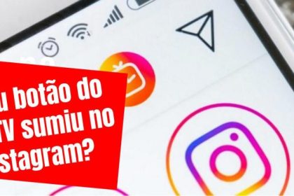 Seu botão do IGTV sumiu do seu Instagram ? Veja como postar